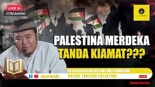 KALAU PALESTINA MERDEKA AKAN KIAMAT SIMAK PENJELESAN USTADZ ABU HUMAIROH [upl. by Atiuqrehs]