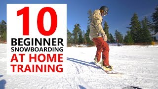 10 BEGINNER SNOWBOARD SKILLS  AT HOME TRAINING [upl. by Orelu]