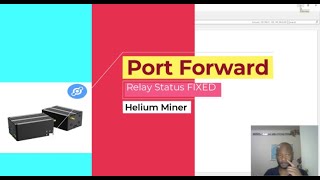 How to Fix RELAYED Helium Miner Hotspot Port Forwarding 44158 Tutorial [upl. by Nigrom]