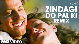 quotZindagi Do Pal Kiquot Remix Full Song Kites  Hrithik Roshan Barbara Mori [upl. by Aarika]