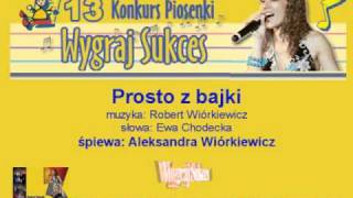 quotProsto z bajkiquot  13 Konkurs Piosenki quotWygraj Sukcesquot [upl. by Jarrid]