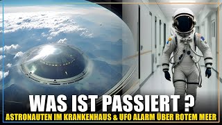 UFO zwingt 4 Flugzeuge zur Umkehr  Astronauten Crew aus unbekanntem Grund im Krankenhaus [upl. by Viking975]