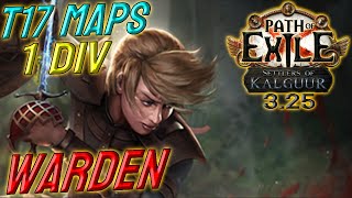 WARDEN  1 DIV Build Cost  T17 capable  Path of Exile 325 [upl. by Mariano]