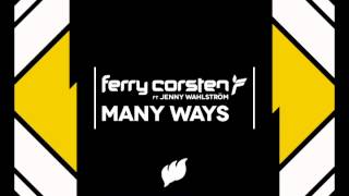 Ferry Corsten Ft Jenny Wahlström quotMany Waysquot Extended Mix [upl. by Notsle118]