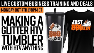 Making Glitter HTV Tumblers with HTV Anything  Monday Oct 7th  8pm Est [upl. by Rimisac734]