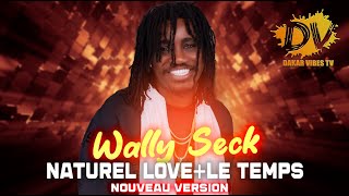 WALLY SECK LIVE NATUREL LOVE ET LE TEMPS NOUVEAU VERSION [upl. by Michel554]