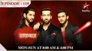 Ishqbaaz  Season 1  Episode 119  Omkara ne kiya ACP Ranveer ko warn [upl. by Wiley]