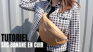 Tutoriel amp patron  Coudre un sac banane en cuir [upl. by Alayne]