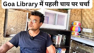 Chai Par Charcha in Goa Library First Time [upl. by Idyh]