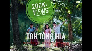 TOH TONG HLA  MMSHING Ft MONG KYAW WONG  RDTS  Rang dowong te asain  Original Marma Music video [upl. by Garlaand]