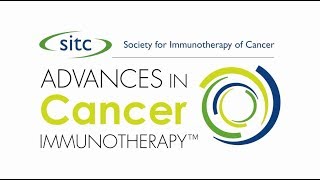 Advances in Cancer Immunotherapy™ – SITC Regional Education Programs [upl. by Ayiotal]