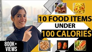 10 Recipes under 100 Calories  Weight Loss Recipes by GunjanShouts [upl. by Kcirdef]