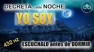 DECRETOS YO SOY escucha mientras DUERMES  Música 432Hz  Resetea tu mente lugar de luz 369 [upl. by Lesley]