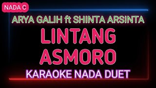 LINTANG ASMORO  SHINTA ARSINTA feat ARYA GALIH  Karaoke Nada Duet [upl. by Johnna755]