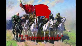 “The Internationale”  Socialist Hymn In French [upl. by Ecela]