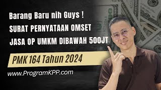 PMK 164 2023  Omset JASA OP UMKM Dibawah 500 Juta PERLU Buat Surat Pernyataan  Pasal 8 ayat 4 [upl. by Hutton]