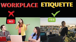 What Are The Workplace Etiquette  BUSINESS ETIQUETTE [upl. by Drew]