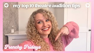 HOW TO ACE YOUR NEXT THEATRE AUDITION ✨  my top 10 tips [upl. by Lirpa861]