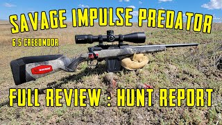 Savage Arms Impulse Predator 65 Creedmoor Review with Range and Hunt Report [upl. by Lellih471]