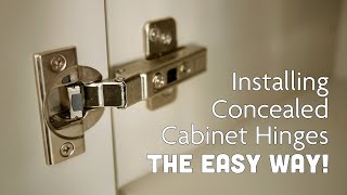 Installing Concealed Cabinet Door Hinges amp Handles The Easy Way [upl. by Yobybab]