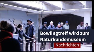 Bowlingtreff wird zum Naturkundemuseum I LZ TV Nachrichten [upl. by Atsejam409]