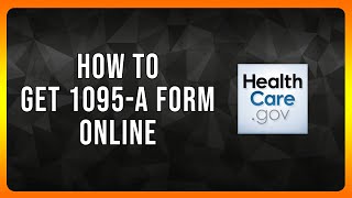 How to Get 1095 a Form Online in 2024 [upl. by Althea609]