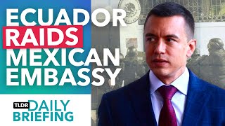 Ecuador amp Mexicos Diplomatic Standoff Explained [upl. by Yesmar]