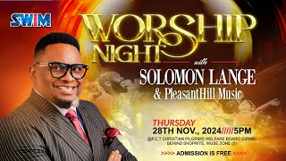 WORSHIP NIGHT WITH SOLOMON LANGE AND PLEASANT HILL MUSIC NOVEMBER EDITION [upl. by Sherye810]