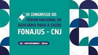 III Congresso Nacional do FONAJUS  22  novembro  2024 [upl. by Nirrak838]