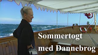 Kongehuset 610  Sommertogt med Dannebrog  2K Restaureret [upl. by Ainigriv]