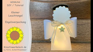 Kleiner Leuchtengel  Engelverpackung  DIYTutorial [upl. by Brookhouse]