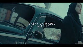 Ehsan Daryadel  Mahi  OFFICIAL MUSIC VIDEO [upl. by Minier]