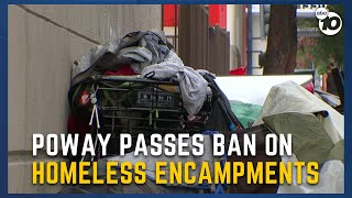 Poway City Council unanimously passes homeless encampment ban [upl. by Aidas]