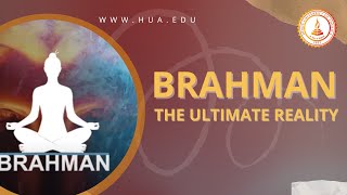 What is Brahman – The Ultimate Reality [upl. by Annid]