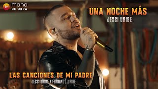 Una Noche Más  jessiuribe3 l En Vivo [upl. by Etnovaj]