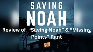 Review of “Saving Noah” by Lucinda Berry amp “Missing Points” Rant books bookreview booktube fyp [upl. by Ermine]