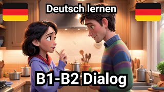 Deutsch lernen mit Dialogen  Deutsch B1B2  Hausarbeit  German conversation  Dialog [upl. by Yorel]