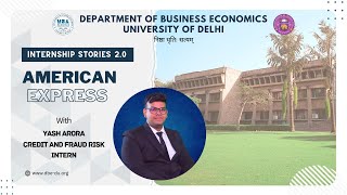 DBE Internship Stories 20  Episode 01  American Express  Yash Arora [upl. by Asirrac]