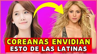 LAS COSAS que LAS COREANAS ENVIDIAN de las LATINAS [upl. by Glen]