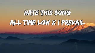 All Time Low X I Prevail  Hate This Song  Karaoke  Lyrical Lounge [upl. by Vadnee]