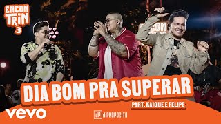 Di Propósito Kaique e Felipe  Dia Bom Pra Superar Ao Vivo [upl. by Esinart]