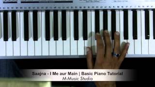 Saajna I Me Aur Main Video Piano Tutorial [upl. by Barina]