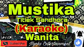 MUSTIKA  Titiek Sandhora Karaoke Melayu  Nada Wanita  CISDO [upl. by Schulman]