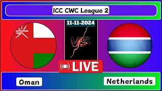 Oman vs Netherlands Match 48 ICC CWC League 2 Live Cricket Score [upl. by Soilisav]