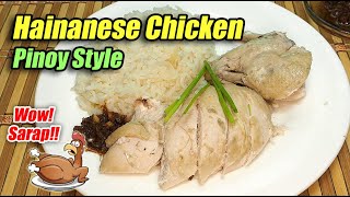 HAINANESE CHICKEN WITH HAINANESE RICE PINOY STYLE  SARAP NITO PROMISE [upl. by Elleda]