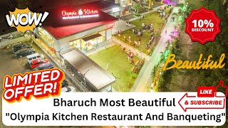 Bharuch Most Beautiful Restaurant quotOlympia Kitchen Restaurant And Banquetingquot [upl. by Leckie399]