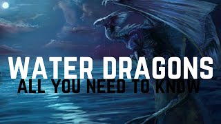 Water Dragons 6 Ways to Work with Them and a PERSONAL DRAGON GUIDE to Teach You How [upl. by Ehman468]