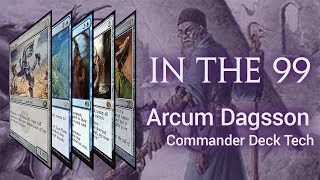 Arcum Dagsson In the 99 Commander Deck Tech Mono Blue Artifact Combo [upl. by Kele]