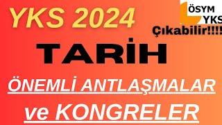 YKS 2024ÇIKABİLİR ÖNEMLİ ANTve KONGRELER [upl. by Suqram]