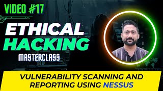 Vulnerability Scanning using Nessus  Ethical Hacking Masterclass [upl. by Suckram491]